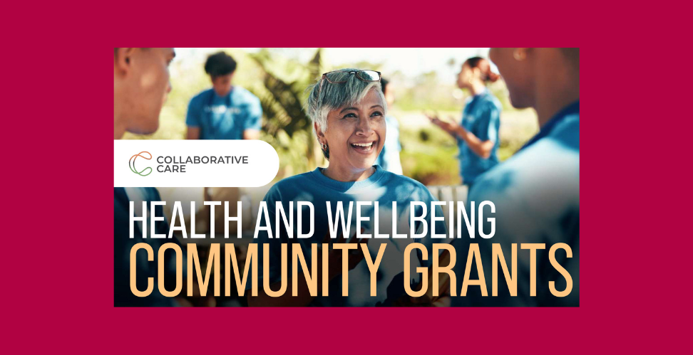 Woman smiling. Collaborative Care logo and text, "Health and Wellbeing Community Grants".